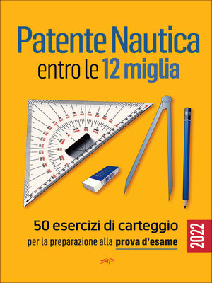 cover image of Patente Nautica entro le 12 miglia--50 esercizi di carteggio
